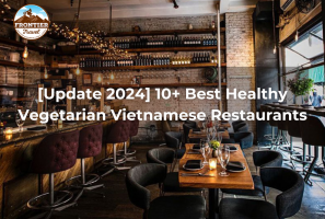 [Update 2024] 10+ Best Healthy Vegetarian Vietnamese Restaurants